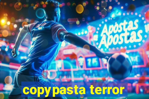 copypasta terror